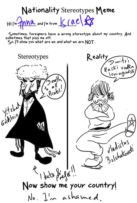 Stereotype Meme by AnnaGiladi on DeviantArt