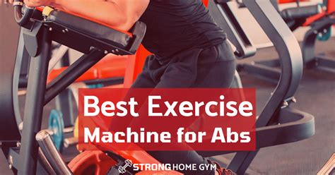 9 Of The Best Exercise Machine For Abs June 2023 [Reviewed]