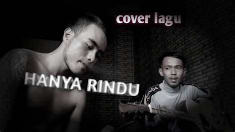 🔴HANYA RINDU-TESAR COVER (ADMESH) - YouTube