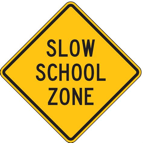 LYLE Slow School Zone Traffic Sign, Sign Legend Slow School Zone, MUTCD ...