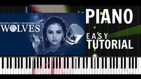 Selena Gomez & Marshmello - Wolves - Piano Tutorial / Cover - Synthesia (How To Play) - YouTube