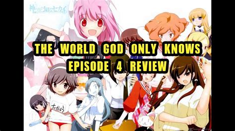 The World God Only Knows Season Three | Episode 4 Review 神のみぞ知るセカイ 女神篇 K - YouTube