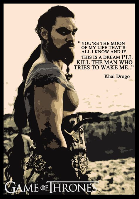 Khal Drogo Quotes. QuotesGram