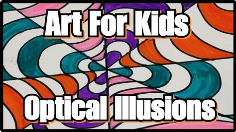 Art For Kids Optical Illusions Step by Step Art Tutorial for Young Artists - YouTube