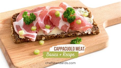 Capocollo, Capicola, Or Cappacuolo Meat Basics + Recipe