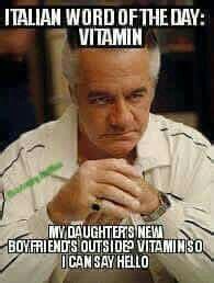 Italian word of the day, "VITAMIN" featuring Tony Sirico as Paulie Gualtieri | Italian words ...