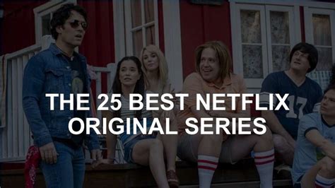 25 best Netflix original series