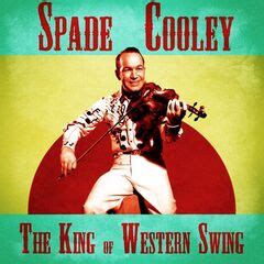 Spade Cooley – The King of Western Swing (Remastered) (2020) » download ...