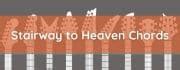 Stairway to Heaven Guitar Chords (How to Play It) - Music Grotto