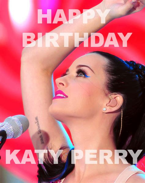 Happy Birthday Katy !!! - Katy Perry Fan Art (32571384) - Fanpop