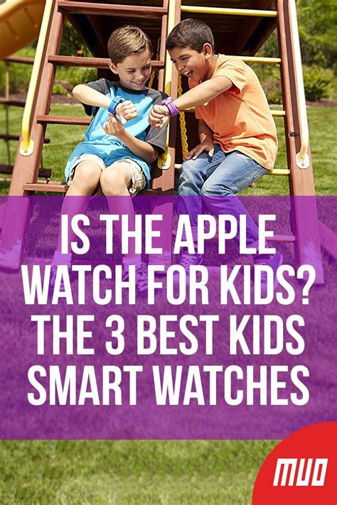 Is the Apple Watch for Kids? The Best Kids Smart Watches | Smart kids, Apple watch, Kids