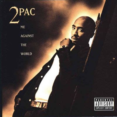 Me Against The World - Tupac Blog