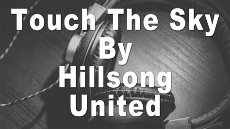 Hillsong United | Touch The Sky Instrumental Music and Lyrics - YouTube