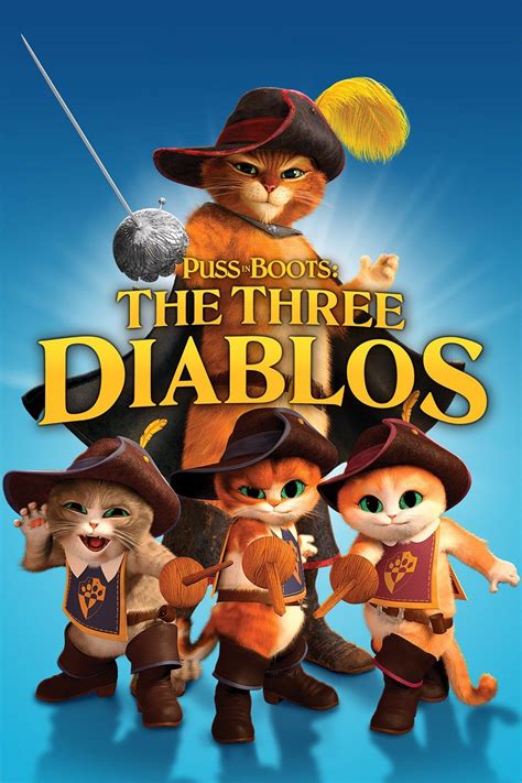 Puss in Boots: The Three Diablos (2012) (Shorts) | Soundeffects Wiki | Fandom