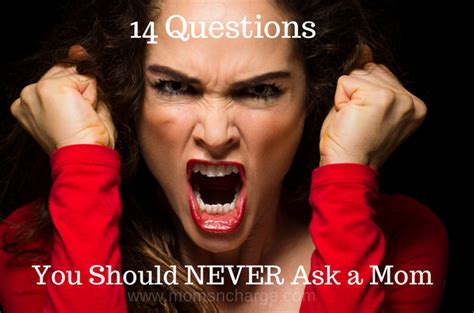 14 Questions You Should Never Ask a Mom – Moms 'N Charge®