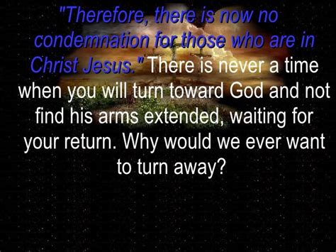 #1 There Is No Condemnation | No condemnation, Sermon, God