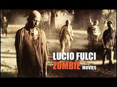 LUCIO FULCI Zombie movies - YouTube