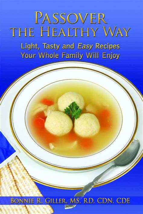 Passover recipes given a healthy twist in 'Passover the Healthy Way ...