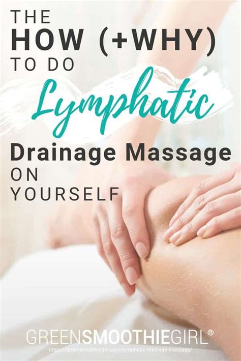 How & Why To Do Lymphatic Drainage Massage On Yourself