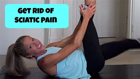 Get Rid of Sciatic Pain. Strength and Stretching Exercises for Pain Relief
