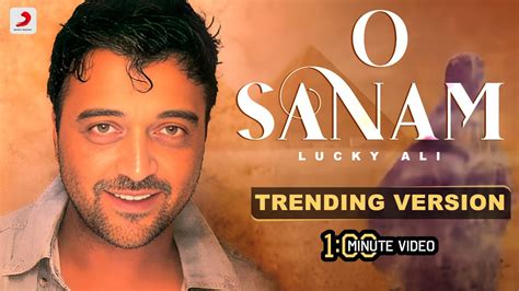 O Sanam - Trending Version | Lucky Ali | Sunoh | 1 Min Music Video ...