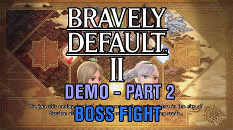 Bravely Default II: Demo Gameplay - Part 2 (Boss Fight) - YouTube