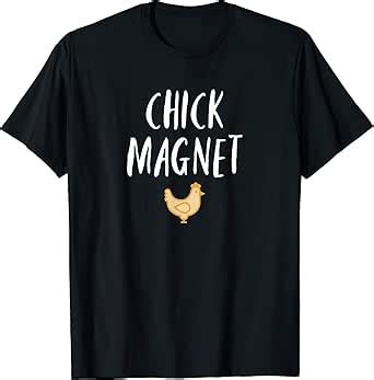 Amazon.com: Chick Magnet T-Shirt: Clothing