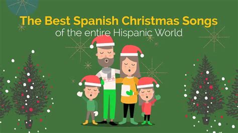 10 Best Spanish Christmas Songs of the Entire Hispanic World