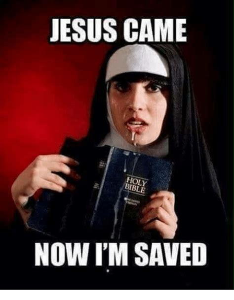 JESUS CAME BIBLE NOW I'M SAVED | Jesus Meme on SIZZLE