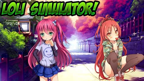 LOLI SIMULATOR! | Yohjo Simulator (Funny Moments) - YouTube