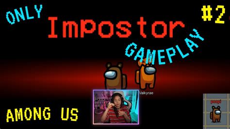 POKIMANE | ONLY IMPOSTOR GAMEPLAY #2 - YouTube