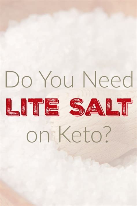 Do You Need Lite Salt on Keto?