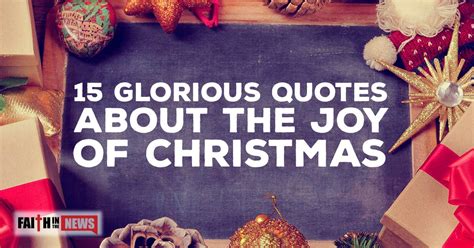 15 Glorious Quotes about the Joy of Christmas | ChristianQuotes.info