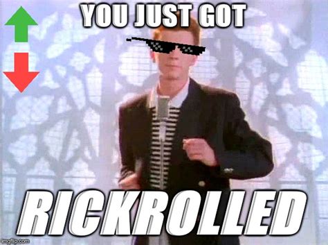 rickrolling - Imgflip