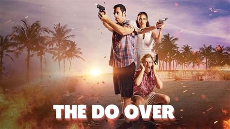 The Do Over Cast: Who is in the Movie? | Trending News Buzz