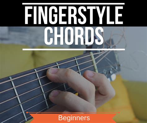 Fingerstyle Chords – FINGERSTYLE GUITAR LESSONS