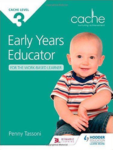 CACHE Level 3 Early Years Educator for the Work-Based Learner: Amazon.co.uk: Penny Tassoni ...