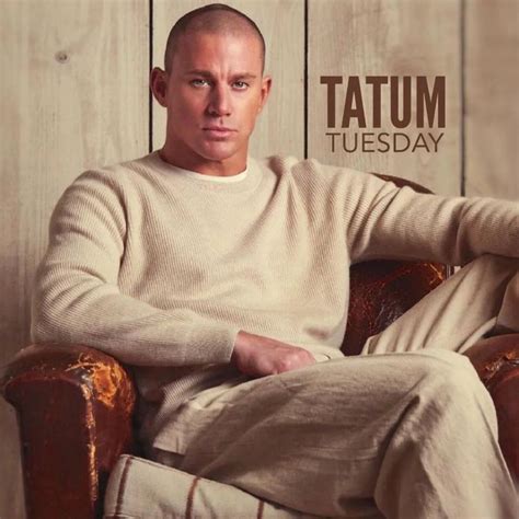 Channing tatum on Instagram: “Happiest @tatumtuesday Happy birthday ...