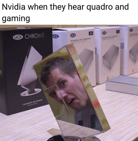 Nvidia when they hear quadro and gaming : r/LinusFaces