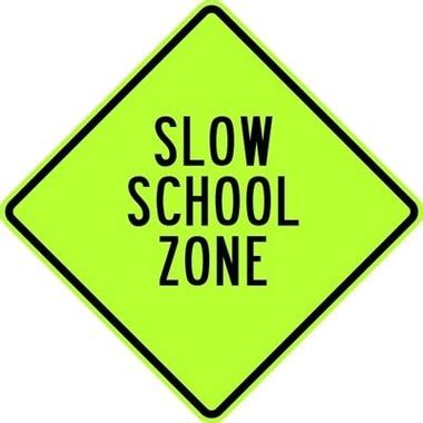 Slow School Zone Sign | Sign for School Zone