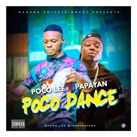 Poco Lee – Poco Dance ft Papayan [ViDeo] » NaijaVibe