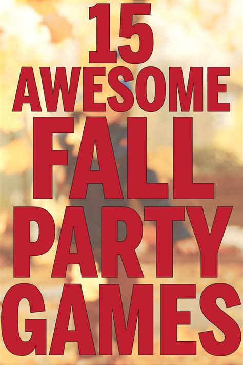 an advertisement for the 15 awesome fall party games