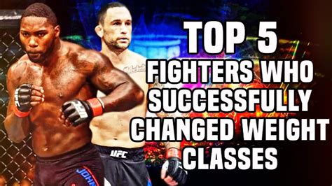 Top 5: UFC Fighters Who Successfully Changed Weight Classes - YouTube