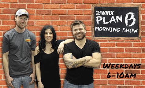 The Plan B Morning Show | ROCK 107 WIRX