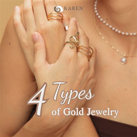 4 Types of Gold Jewelry - Karen Silver Design