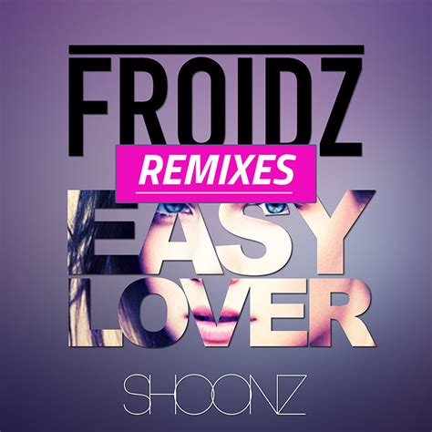 Froidz – Easy Lover (Danny Dove Remix) – JOMPSTA