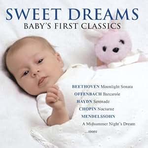 Various Artists - Sweet Dreams: Baby's First Classics Vol. 1 - Amazon.com Music