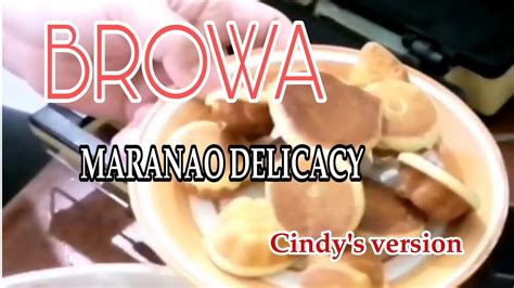 #BROWA #MARANAOYAN'S MOST WANTED SWEET - YouTube