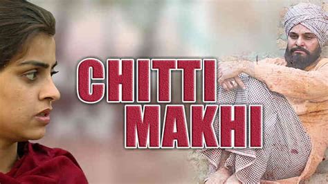 Watch online punjabi movie Chitti Makhi - ShemarooMe