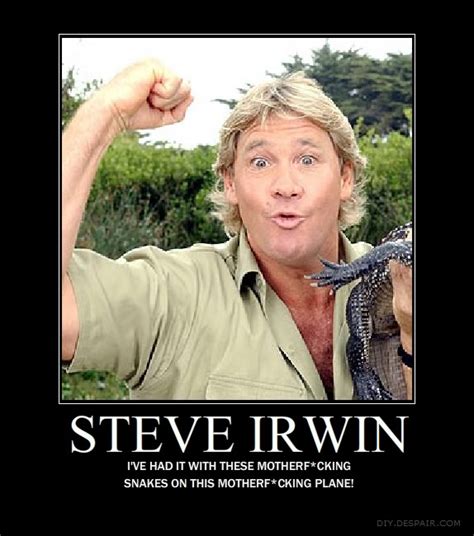 Steve Irwin Quotes That Said. QuotesGram